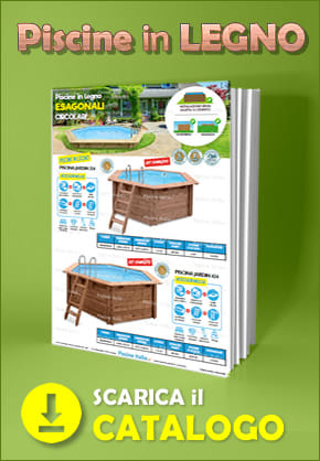 Scarica il catalogo delle piscine fuori terra in legno