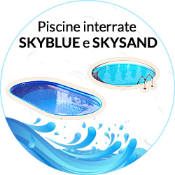 Saldi piscine interrate in lamiera d'acciaio Skyblue e Skysand 2022